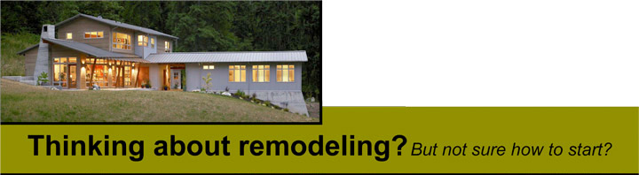 Thinking about remodeling but not sure how to start, build your own home seattle